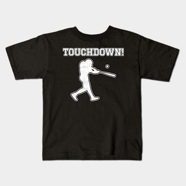 Baseball Touchdown Funny Kids T-Shirt by tiden.nyska